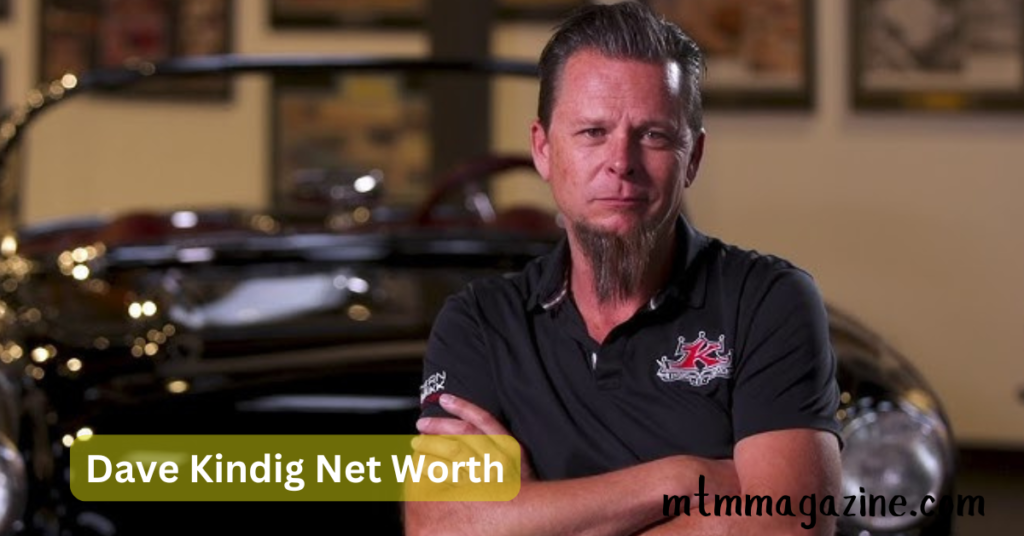 Dave Kindig Net Worth