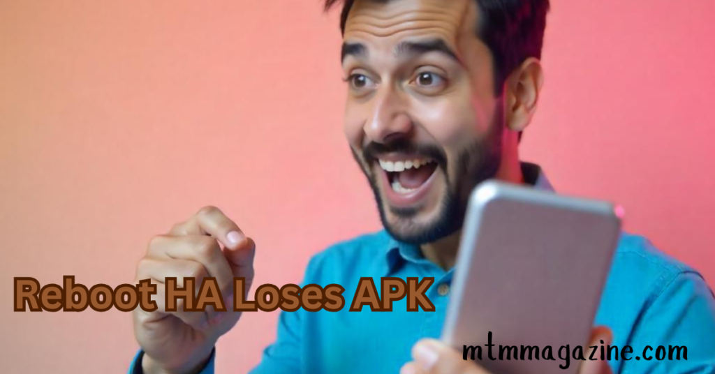 Reboot HA Loses APK