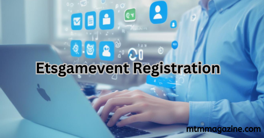 Etsgamevent Registration